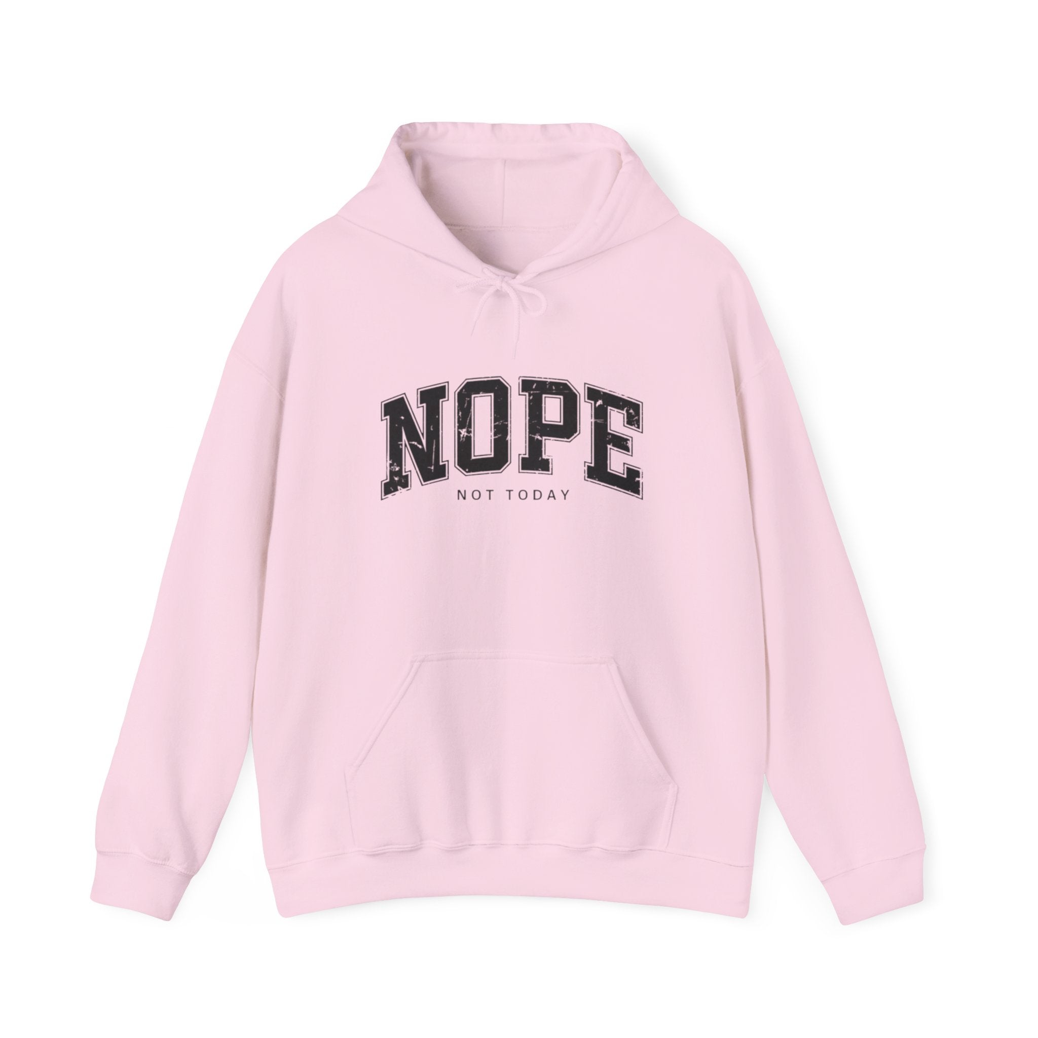 Not Today Hoodie