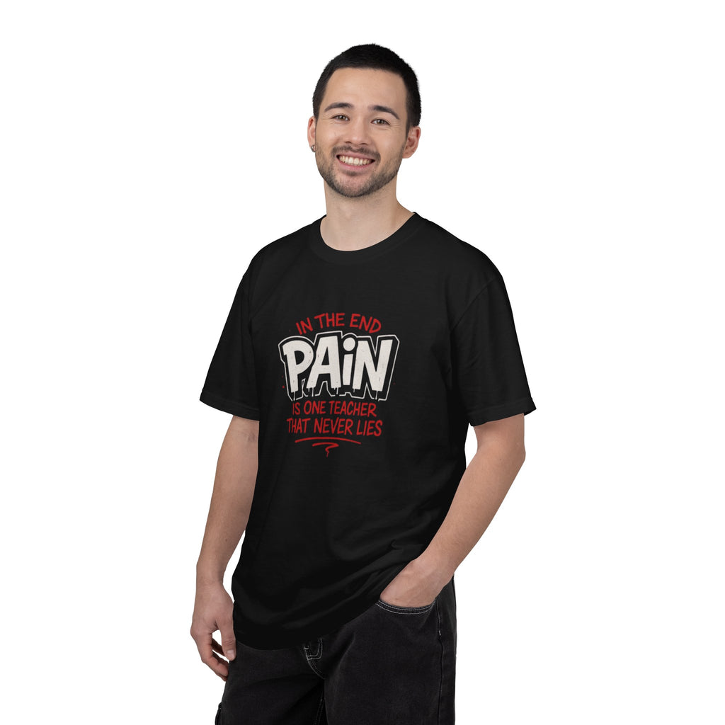 Pain Is One Teacher T‑Shirt — Motivational Quote Tee for Athletes & Survivors