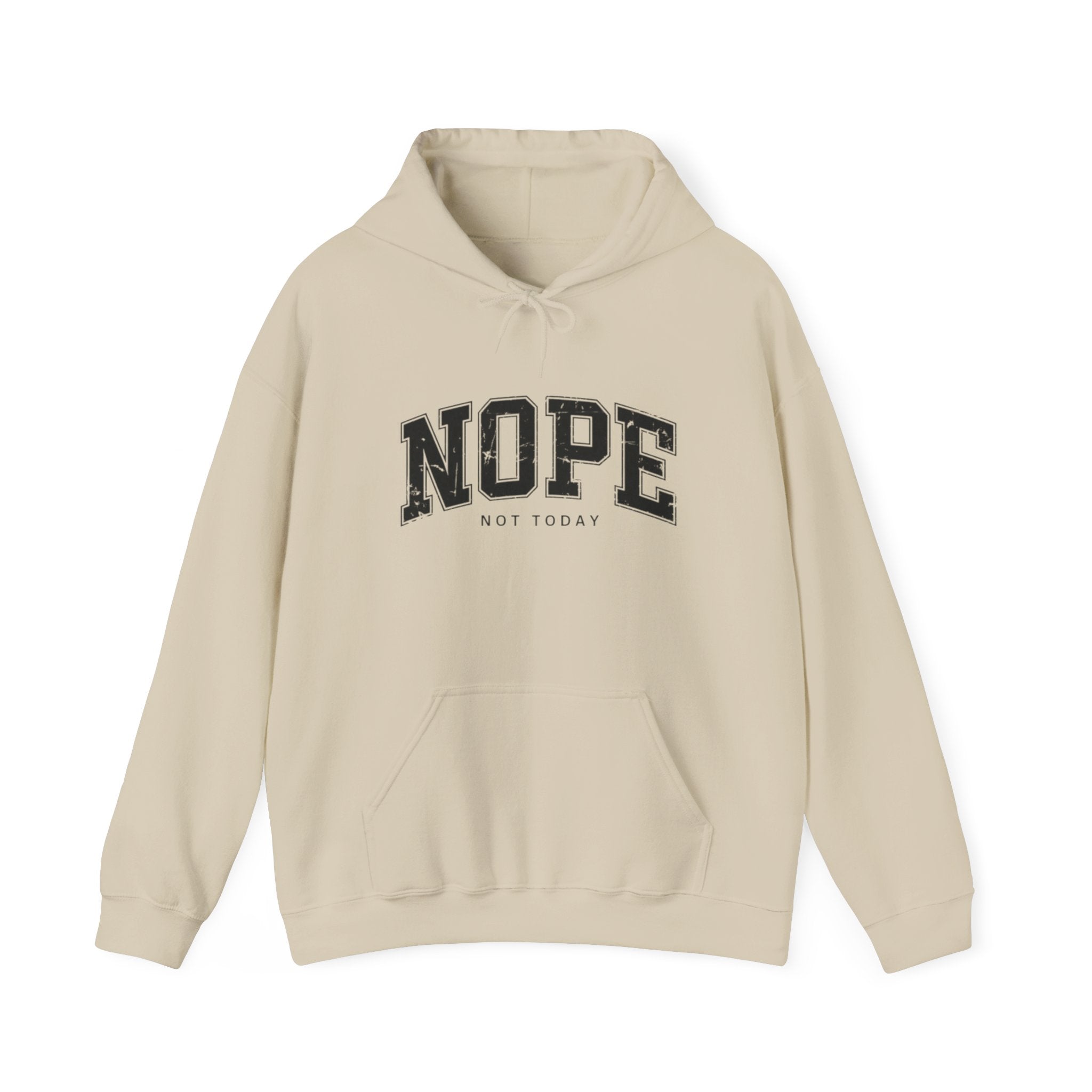 Not Today Hoodie