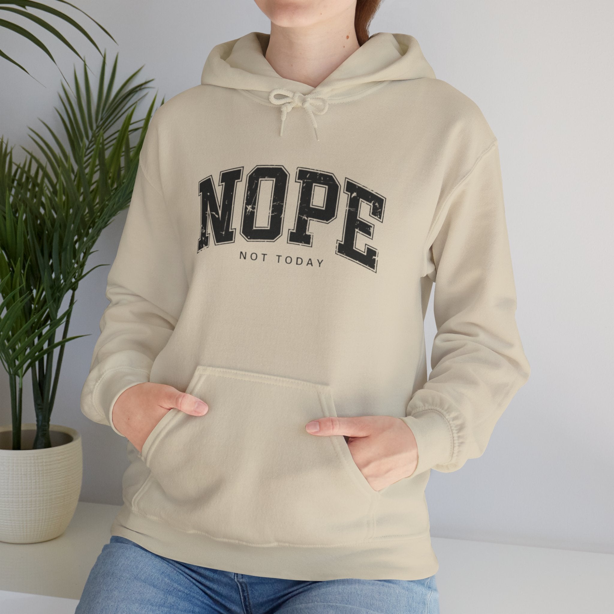 Not Today Hoodie