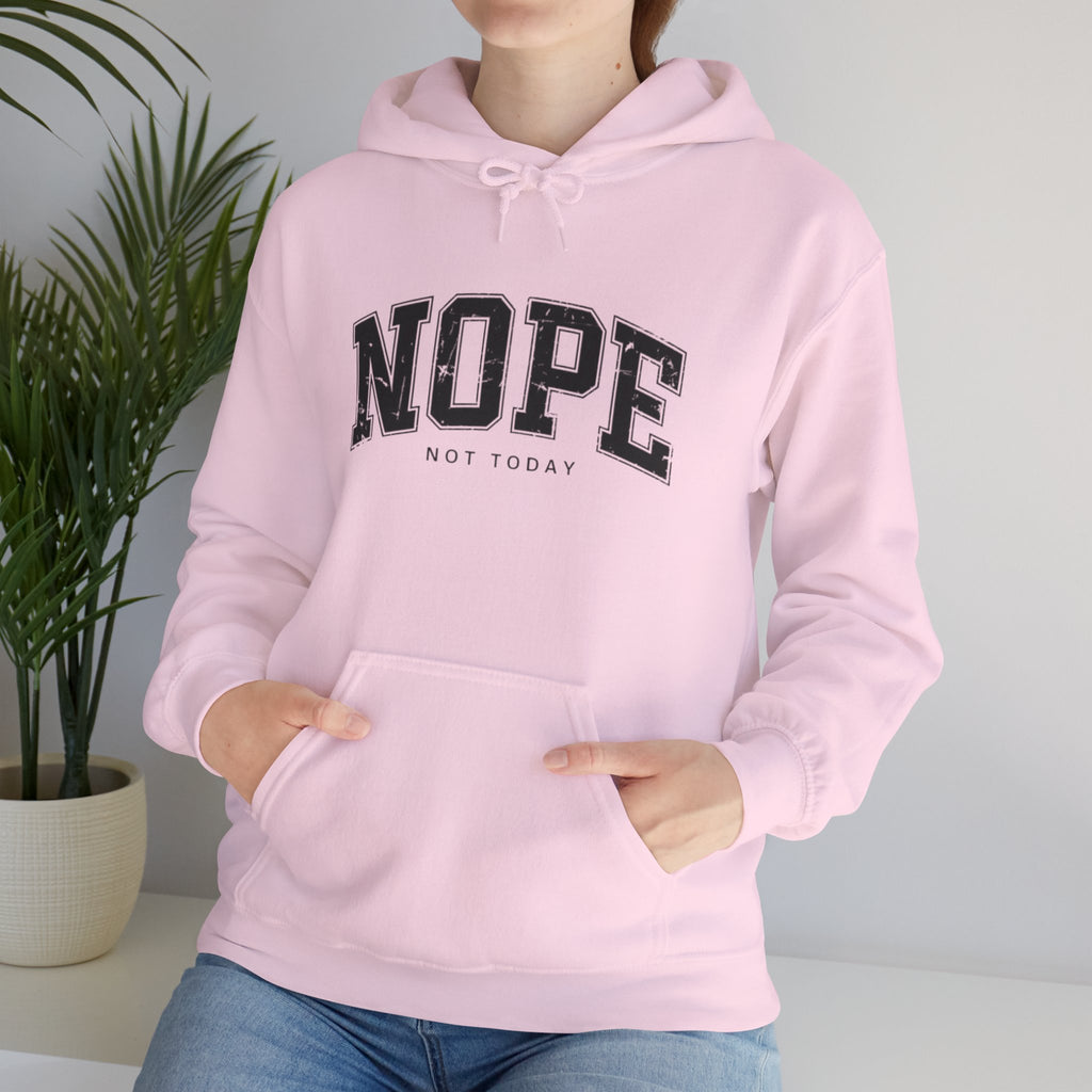 Not Today Hoodie