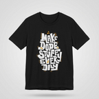 Make Dope Stuff Every Day Tee