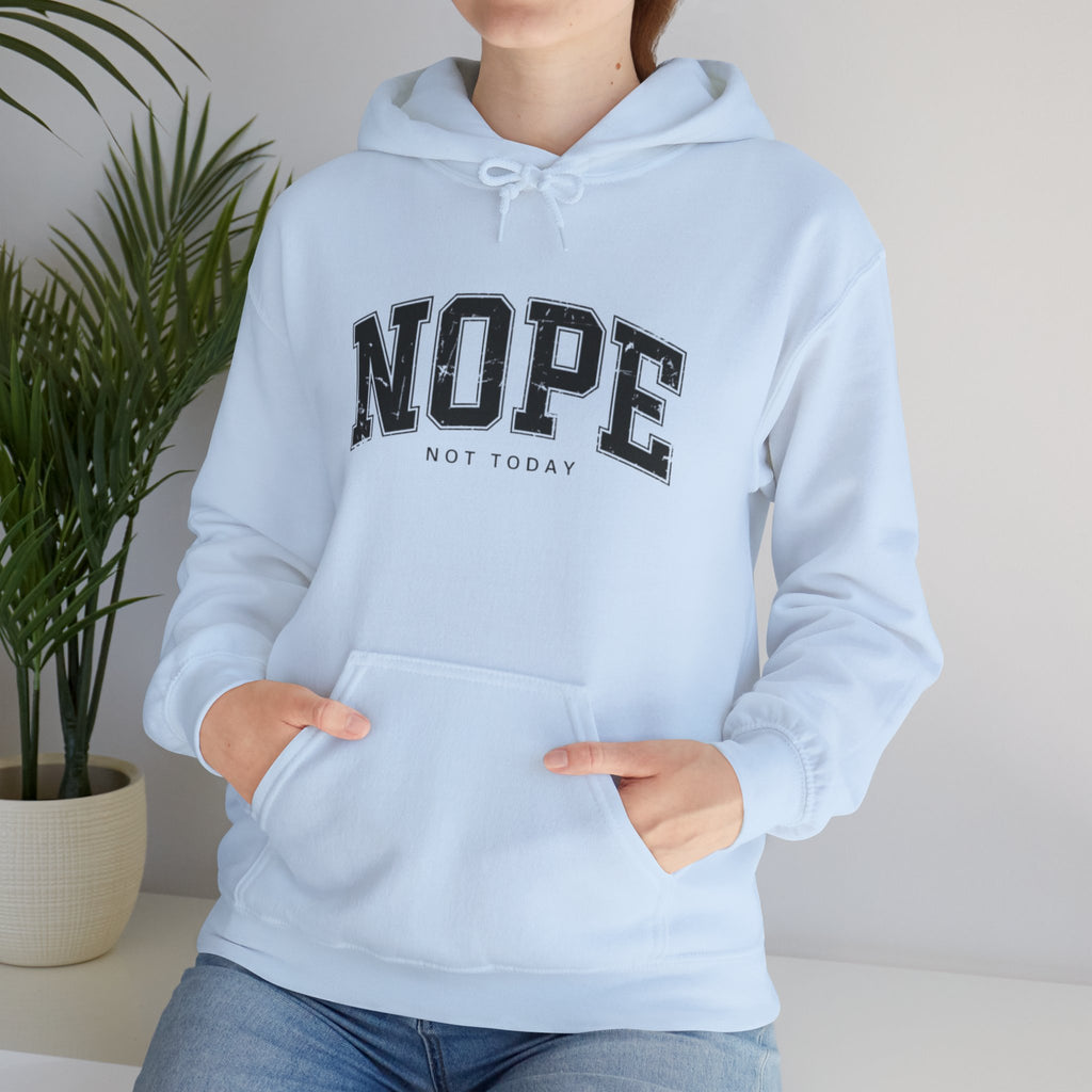 Not Today Hoodie