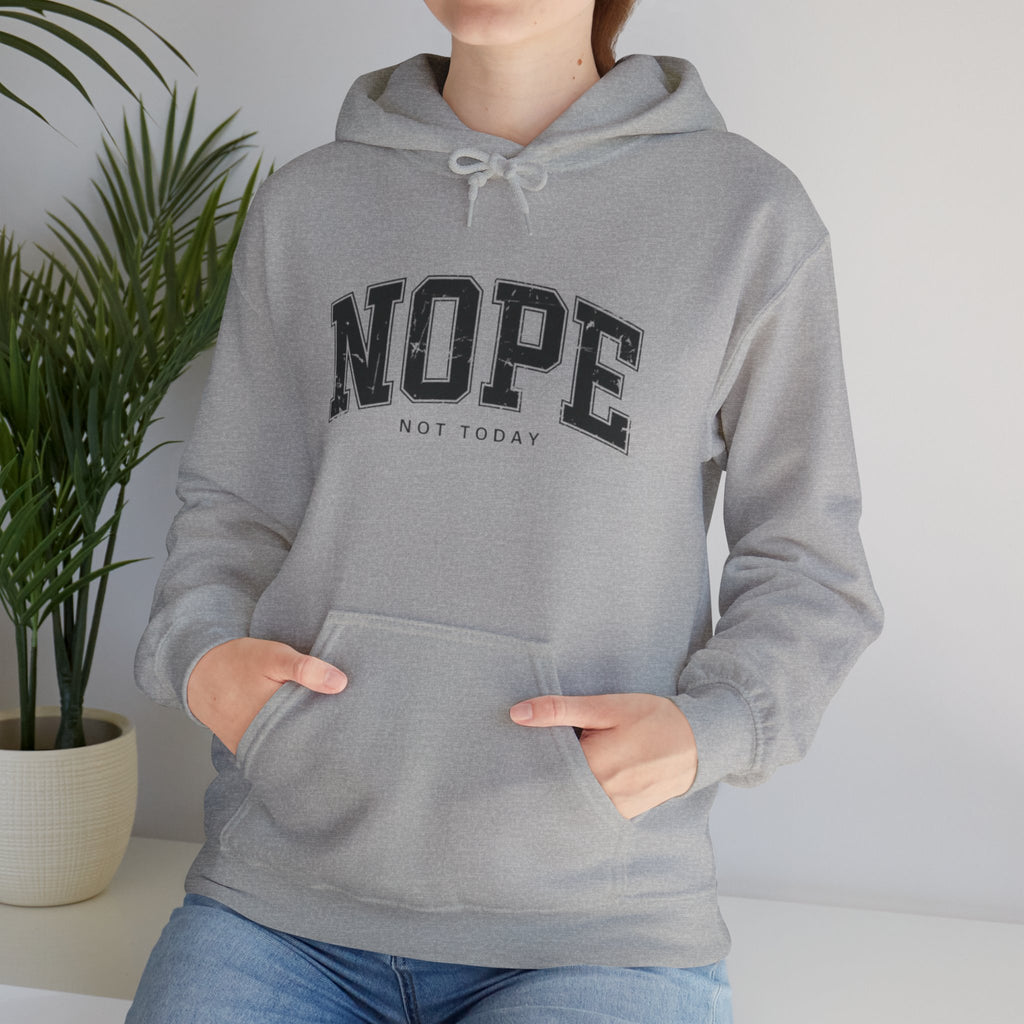 Not Today Hoodie