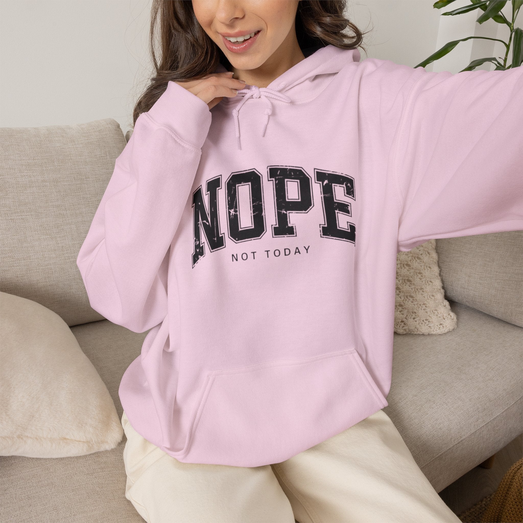 Not Today Hoodie