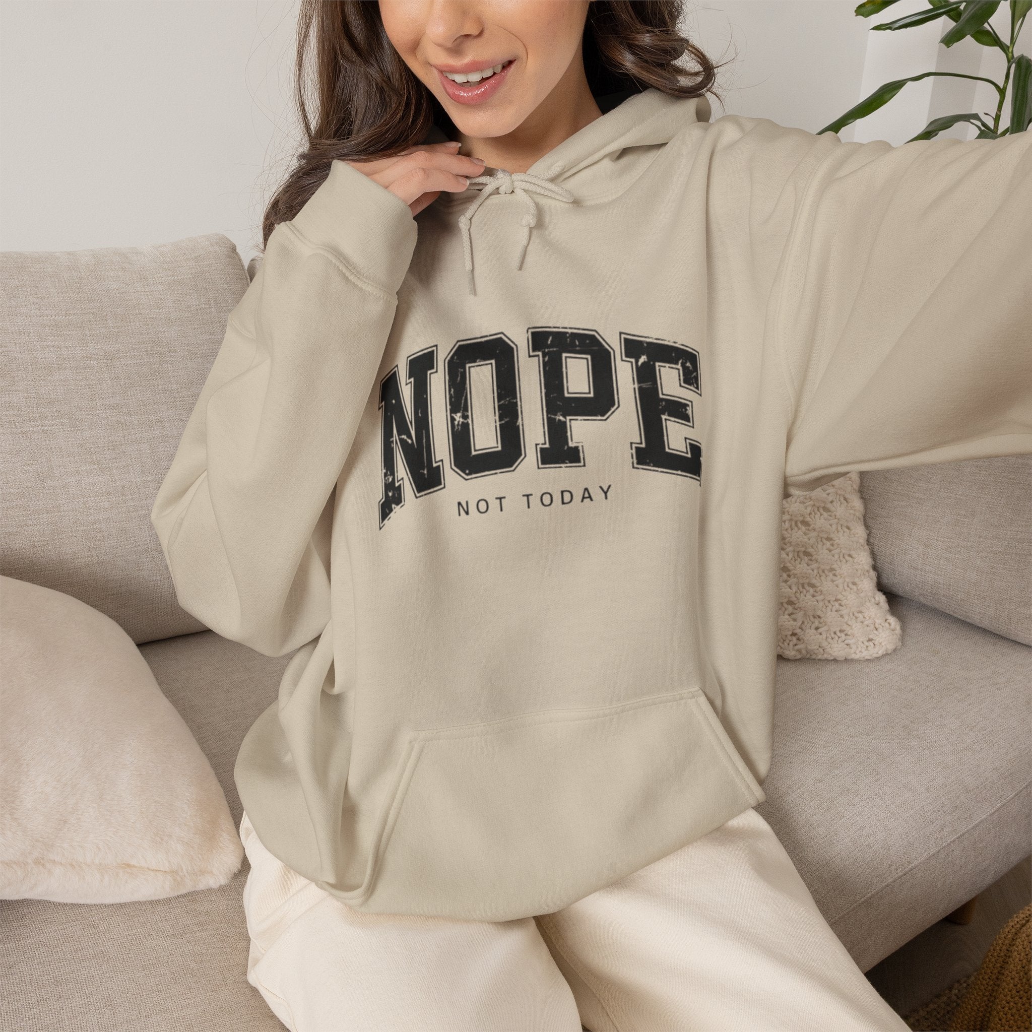 Not Today Hoodie