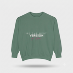 Be The Best Version Sweatshirt